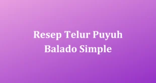 Resep Telur Puyuh Balado Simple